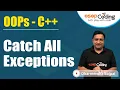 Catch All Exceptions Try with Multiple Catch Exception Handling C