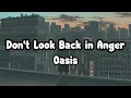 Download Lagu Oasis  - Don't Look Back in Anger Lyrics Video