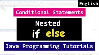 Nested IF ELSE Statements Java Programming Tutorials for Beginners