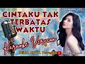 Download Lagu Bella Nova - CINTAKU TAK TERBATAS WAKTU || KARAOKE - LIRIK || DANGDUT POPULER 2024