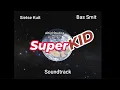 Download Lagu SuperKID official soundtrack (SuperKID Theme song)