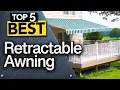 TOP 5 Best Retractable Awnings Buyer s Guide