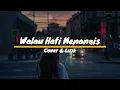 Download Lagu WALAU HATI MENANGIS - PANCE PONDAAG COVER +LIRIK TAMI AULIA