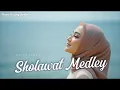 Lagu SHOLAWAT MEDLEY - Kayla Zahra