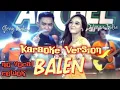 Lagu Balen~ Defarina Indra ft Gerry Mahesa [ karaoke ] no vocal cowok Archel music