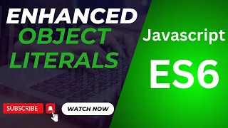 JavaScript Enhanced Object Literals Tutorial Simplified Guide