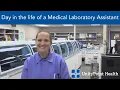 A Day in the Life at UnityPoint Health - Medical Laboratory Assistant