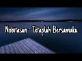 Download Lagu Nobitasan - Tetaplah Bersamaku (Cover Dwiki CJ lyric)