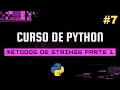 Curso de Python Metodos de strings parte 1