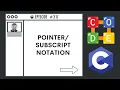 Pointer Subscript Notation Ep 317 C Programming Language