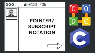 Pointer Subscript Notation Ep 317 C Programming Language