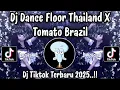 Download Lagu DJ DANCE FLOOR THAILAND X TOMATO BRAZIL - DJ TIKTOK TERBARU 2025