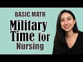 Military Time Basics and Calculations for Nursing and Healthcare