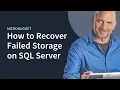How to Recover Failed Storage on SQL Server