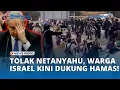 Download Lagu Tolak Kebijakan Netanyahu, Warga Israel Kini Beralih Dukung Hamas!