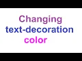 How to change the text-decoration Color
