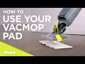 Cordless Vacuum Mop How to use the Shark VACMOP Disposable Pad