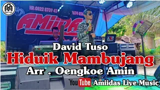 Download Hiduik Mambujang - David Tuso - Amiidas Live Music Terbaru 2021 MP3