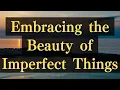 Download Lagu De schoonheid van imperfecte dingen omarmen #yourmonkhaku #boeddhisme #motivatie #spiritualiteit