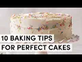10 Baking Tips for Perfect Cakes Sally s Baking