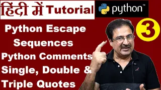 Hindi Escape Sequence in python python comments Single Double and Triple Quotes Tutorial
