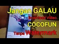 Cara Simpan Video CocoFun Tanpa Download dan Watermark