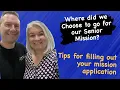 Where did we Choose to Go for our Senior Mission Tips for Filling out your Mission Application