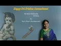 Lagu Janmashtami eve | Soothing Lullaby | Kum. Sivasri Skandaprasad