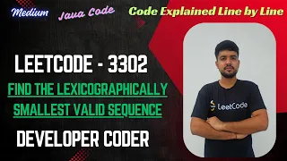 Find the Lexicographically Smallest Valid Sequence LeetCode 3302 Java Code Developer Coder