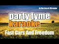 Rascal Flatts - Fast Cars And Freedom (Karaoke Version)