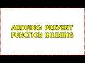 Arduino Prevent function inlining