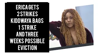 bbnaija lockdown erica gets two strikes kidwaya bags a strike all the housemates bags punishment