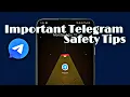 Important Telegram Safety Tips Privacy and Security Settings