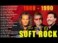 Lagu Phil Collins, Eric Clapton, Elton John, Lionel Richie, Bee Gees - Soft Rock Full Album 70s, 80s, 90s
