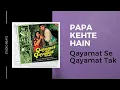 Lagu Papa Kehte Hain | Qayamat Se Qayamat Tak