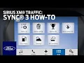 SYNC 3 Sirius XM Traffic and Travel Link SYNC 3 How-To Ford