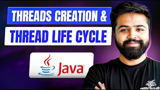 Java Thread Creation Lifecycle Explained from Scratch Java Full Course