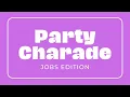 Party Charades For Job Edition 10 Seconds Per Card Interactive Play