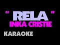 Download Lagu Inka Christie - RELA. Karaoke