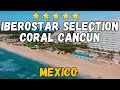 Iberostar Selection Coral Cancun Review 2026 - Adults Only Beachfront Resort Full Tour