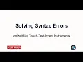 Solving Syntax Errors on Keithley Touchscreen Instruments