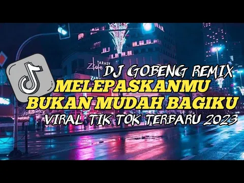 Download MP3 DJ MELEPASKANMU BUKAN MUDAH BAGIKU MELALUI SEMUA INI VIRAL TIK TOK FULL BASS 2023