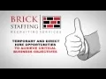 Brick Staffing - Ensuring Partner Success for Our Success