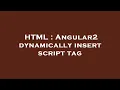 HTML Angular2 dynamically insert script tag