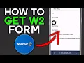 How To Get W2 Form From Walmart in 2025