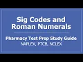 Pharmacy Sig Codes and Roman Numerals - PTCE PTCB Pharmacy Technician CPhT Test Prep