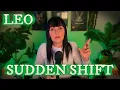 LEO Something sudden is about to happen that takes this completely out of your hands - tarot