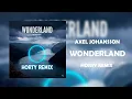 Download Lagu Axel Johansson - Wonderland (Horty remix)