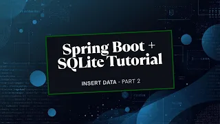 Spring Boot SQLite - Insert Data Using JPA Part 2