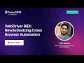 WebDriver BiDi Revolutionizing Cross Browser Automation Sri Harsha Test 2023 TestMu AI